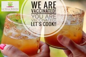 We are vaccinated and having drinks at La Villa Bonita